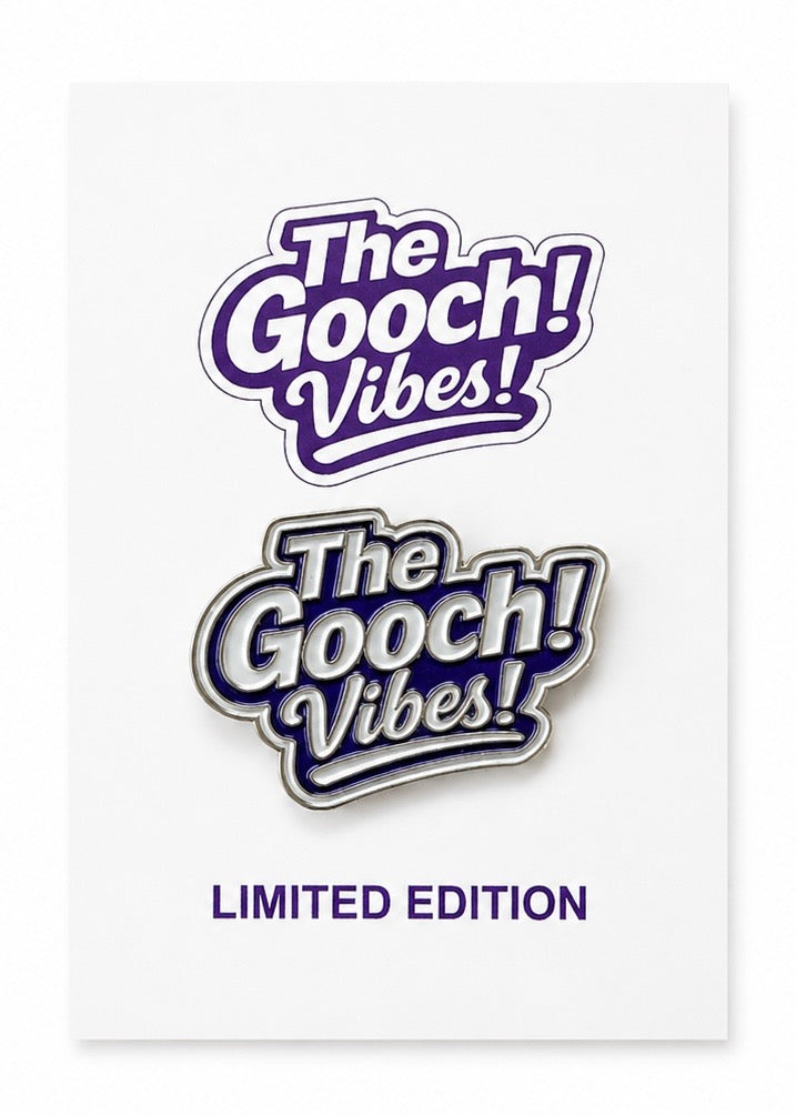 The Gooch Vibes! Collectors Pin
