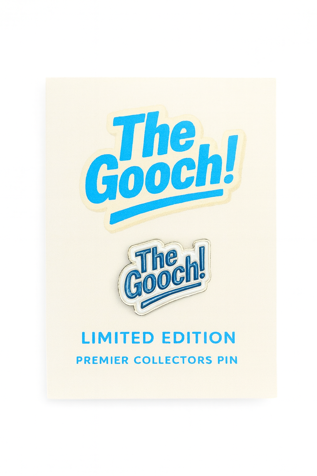 The Gooch! Collectors Pin